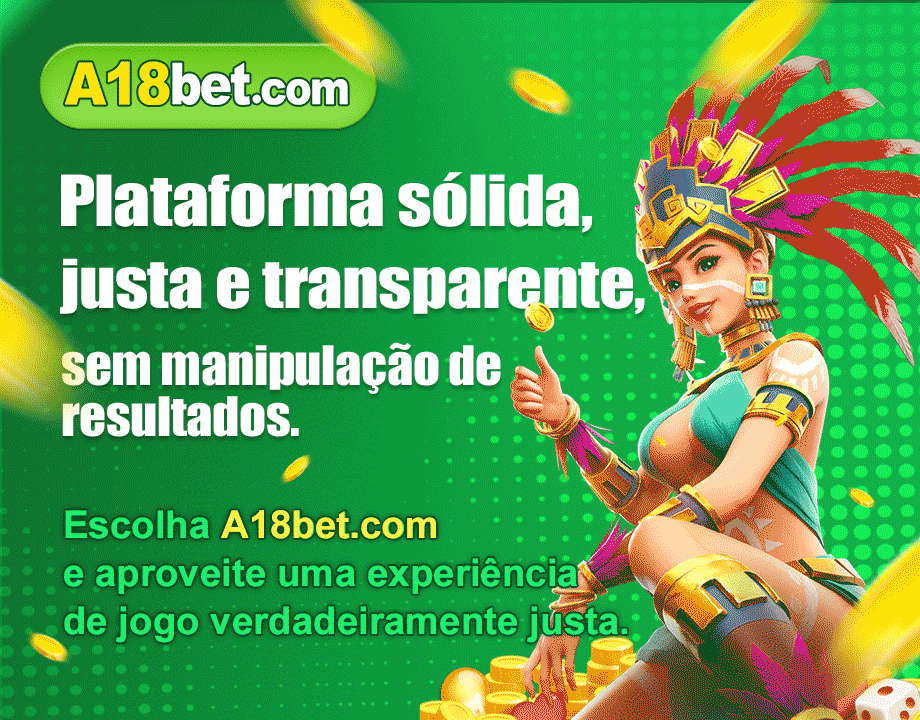 A18bet plataforma oficial: interface e recursos de navegação